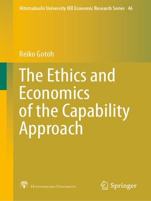cover image of The Ethics and Economics of the Capability Approach